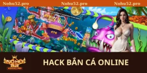 Hack bắn cá online