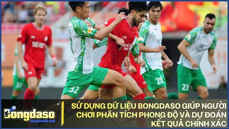 Căn cứ vào dữ liệu BXH Bongdaso để đưa ra những quyết định dự đoán chuẩn xác nhất